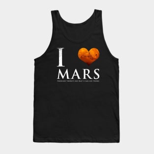 I Love Planet Mars Funny Astronomy Slogan Tank Top